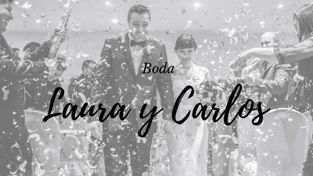 BODA LAURA & CARLOS