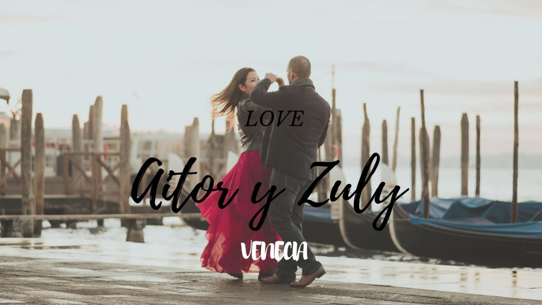 VENECIA - AITOR  & ZULY