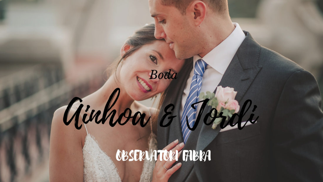BODA AINHOA & JORDI